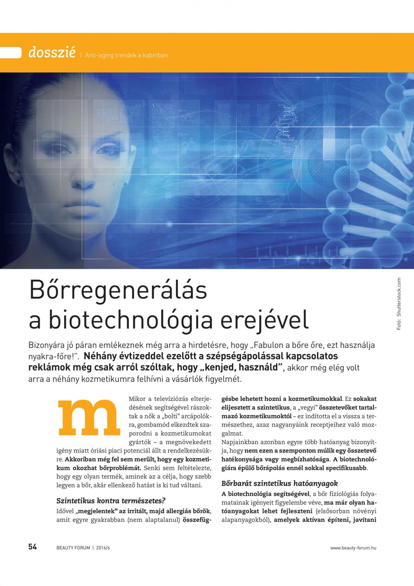 Bőrregenerálás a biotechnológia erejével / Fazekas Zsuzsanna / Beauty Forum, 2016/06