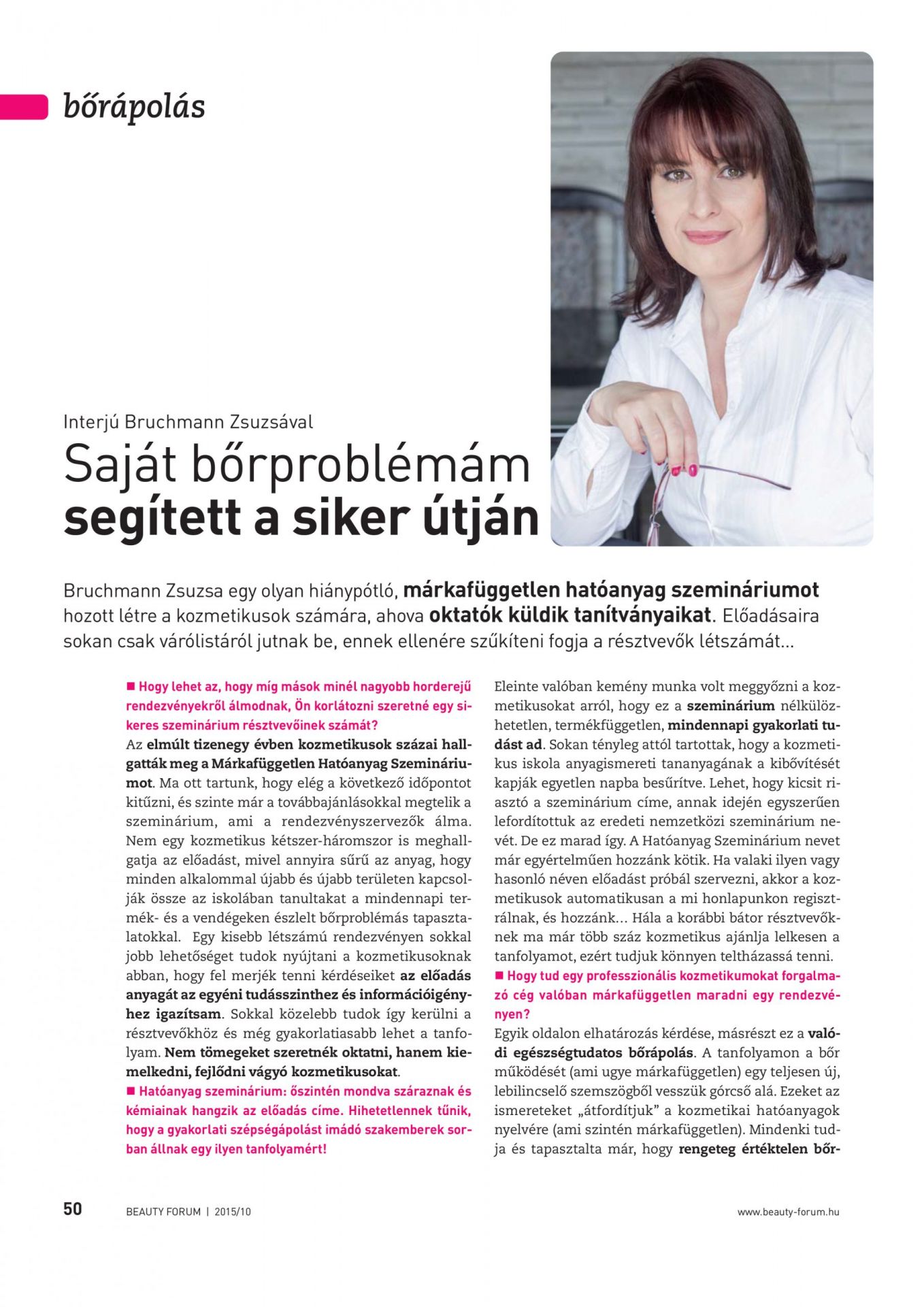 Saját bőrproblémám segített a siker útján / Fazekas Zsuzsanna / Beauty Forum, 2015/10